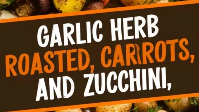 Garlic Herb Roasted Potatoes, Carrots, and Zucchini